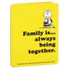 Hallmark Peanuts® Family Is… Always Being Together Book